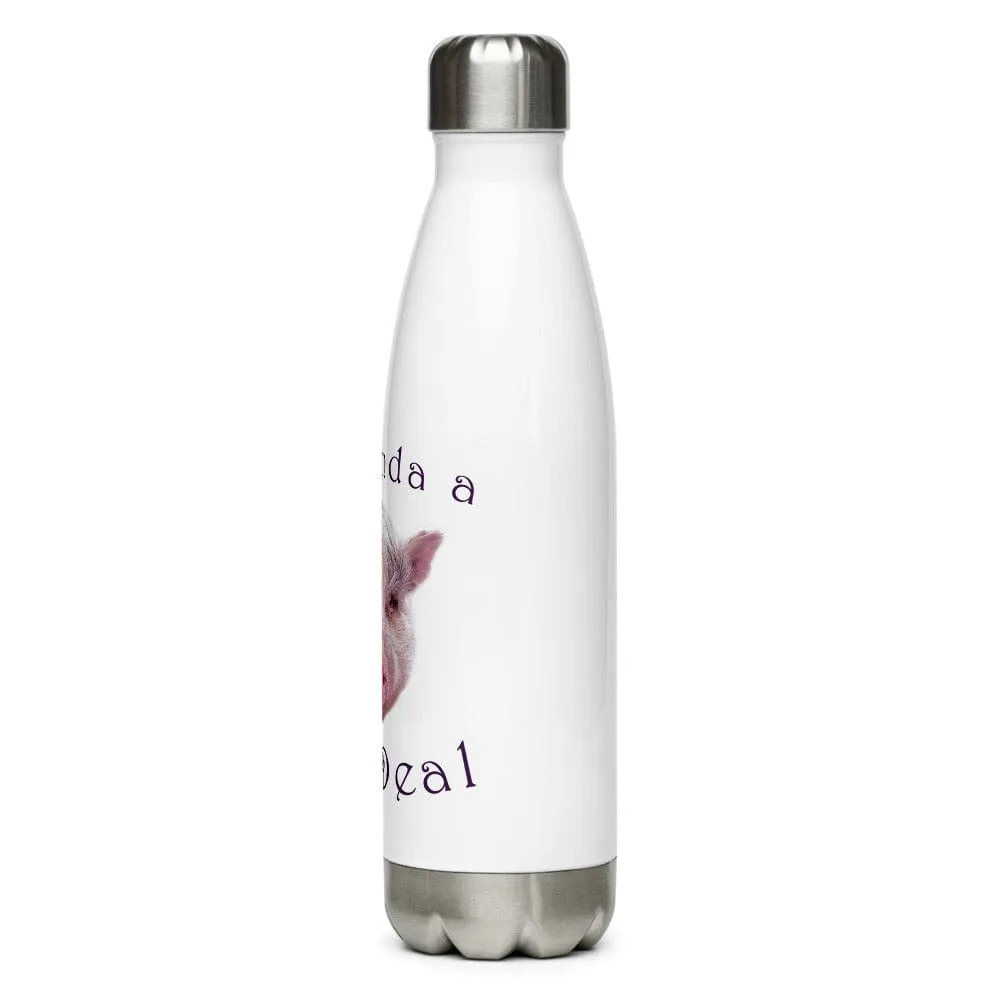 I'm Kinda a Pig Deal Cute Piggy Lover Stainless Steel Water Bottle