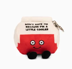 Keychain - Cooler - Don't Hate Me